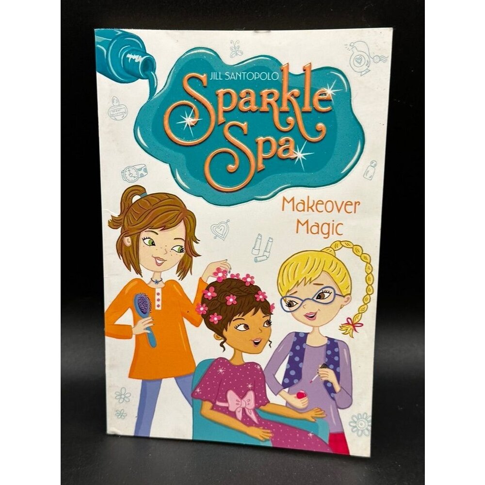 Sparkle Spa Makeover Magic Jill Santopolo Simon & Schuster Childrens Book L 7.75